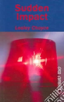 Sudden Impact libro in lingua di Choyce Lesley