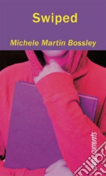 Swiped libro in lingua di Bossley Michele Martin