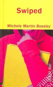 Swiped libro in lingua di Bossley Michele Martin