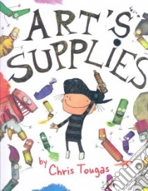 Art's Supplies libro in lingua di Tougas Chris