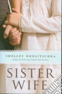 Sister Wife libro in lingua di Hrdlitschka Shelley