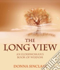 The Long View libro in lingua di Sinclair Donna