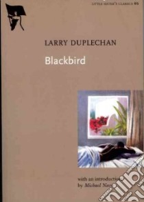 Blackbird libro in lingua di Duplechan Larry, Nava Michael (INT)