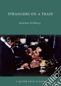 Strangers on a Train libro in lingua di Goldberg Jonathan