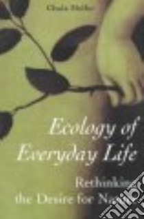 Ecology of Everyday Life libro in lingua di Heller Chaia