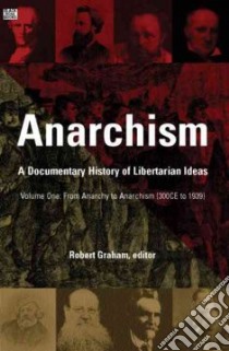 Anarchism libro in lingua di Graham Robert (EDT)