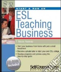 Start & Run an Esl Teaching Business libro in lingua di Pankratz T. Nicole