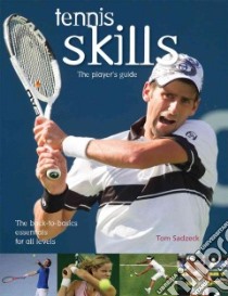 Tennis Skills libro in lingua di Sadzeck Tom