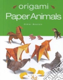 Origami Paper Animals libro in lingua di Boursin Didier