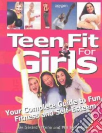 Teen Fit for Girls libro in lingua di Thorne Gerard, Embleton Phil