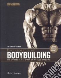 Encyclopedia of Bodybuilding libro in lingua di Robert Kennedy