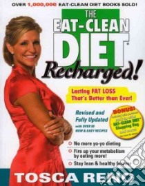 The Eat-Clean Diet Recharged libro in lingua di Reno Tosca