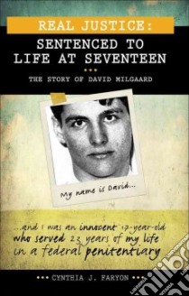 Sentenced to Life at Seventeen libro in lingua di Faryon Cynthia J.