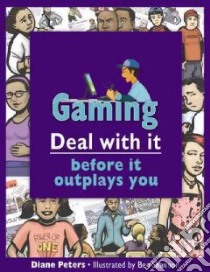 Gaming libro in lingua di Peters Diane, Shannon Ben (ILT)