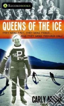 Queens of the Ice libro in lingua di Adams Carly