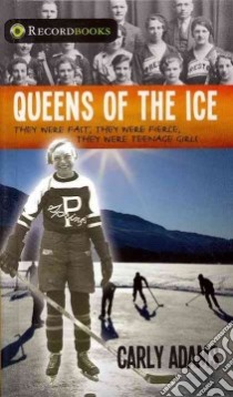 Queens of the Ice libro in lingua di Adams Carly