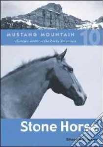 Stone Horse libro in lingua di Siamon Sharon