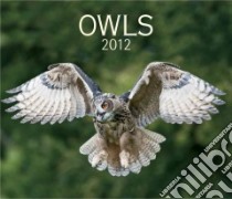 Owls 2012 Calendar libro in lingua di Firefly Books (COR)