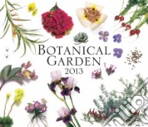 The Botanical Garden 2013 Calendar libro in lingua di Firefly Books (COR)