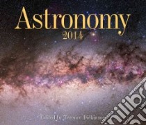 Astronomy 2014 Calendar libro in lingua di Dickinson Terence (EDT)