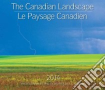 The Canadian Landscape 2014 Calendar / Le Paysage Canadien 2014 Calendar libro in lingua di Kraulis J. A. (PHT)
