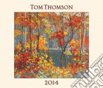 Tom Thomson 2014 Calendar libro in lingua di Thomson Tom (ART)