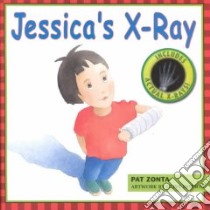 Jessica's X-Ray libro in lingua di Zonta Pat, Dobson Clive