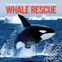 Whale Rescue libro in lingua di Hoyt Erich