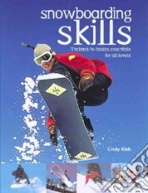 Snowboarding Skills libro in lingua di Kleh Cindy