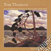 Tom Thomson libro in lingua di Silcox David P.