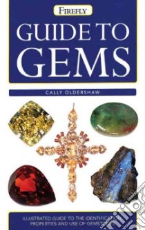 Firefly Guide to Gems libro in lingua di Oldershaw Cally