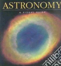 Astronomy libro in lingua di Garlick Mark A.