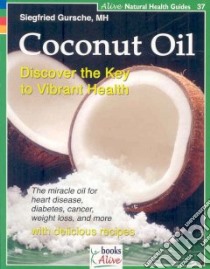 Coconut Oil libro in lingua di Gursche Siegfried