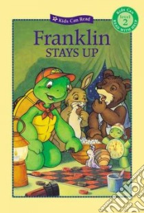 Franklin Stays Up libro in lingua di Jennings Sharon, Southern Shelley (ADP), Jeffrey Sean (ADP), Sisic Jelena (ILT), Bourgeois Paulette, Clark Brenda