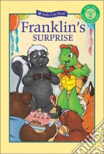 Franklin's Surprise libro in lingua di Jennings Sharon, Jeffrey Sean (ILT), Koren Mark (ILT), Sinkner Alice (ILT)