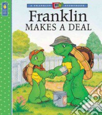 Franklin Makes a Deal libro in lingua di Jennings Sharon, Jeffrey Sean (ILT)