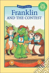 Franklin and the Contest libro in lingua di Jennings Sharon, Jeffrey Sean (ILT), McIntyre Sasha (ILT), Sinkner Alice (ILT), Bourgeois Paulette