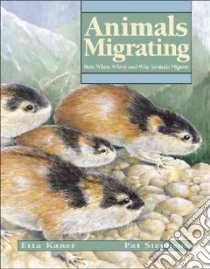 Animals Migrating libro in lingua di Kaner Etta, Stephens Pat (ILT)