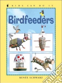 Birdfeeders libro in lingua di Schwarz Renee