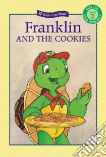 Franklin And The Cookies libro in lingua di Jennings Sharon, Bourgeois Paulette, Clark Brenda, Gagnon Celeste (ILT)