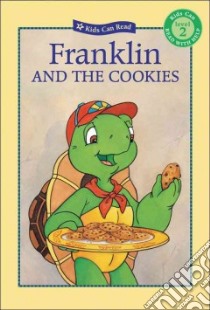Franklin And The Cookies libro in lingua di Jennings Sharon, Gagnon Celeste (ILT), Bourgeois Paulette, Clark Brenda