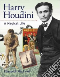 Harry Houdini libro in lingua di MacLeod Elizabeth