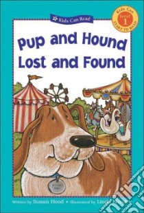 Pup And Hound Lost And Found libro in lingua di Hood Susan, Hendry Linda (ILT)