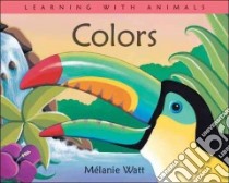 Colors libro in lingua di Watt Melanie