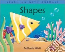 Shapes libro in lingua di Watt Melanie