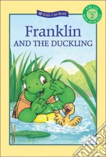 Franklin and the Duckling libro in lingua di Jennings Sharon, Jeffery Sean (ILT), McIntyre Sasha (ILT), Sisic Jelena (ILT)