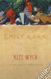 Klee Wyck libro in lingua di Carr Emily, Bridge Kathryn (INT), Dilworth Ira (FRW)