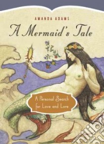 A Mermaid's Tale libro in lingua di Adams Amanda