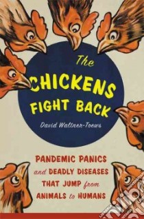 The Chickens Fight Back libro in lingua di Waltner-Toews David