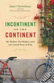 Incontinent on the Continent libro in lingua di Christmas Jane